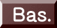 Bas.
